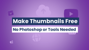 Make youtube thumbnails for free without Photoshop