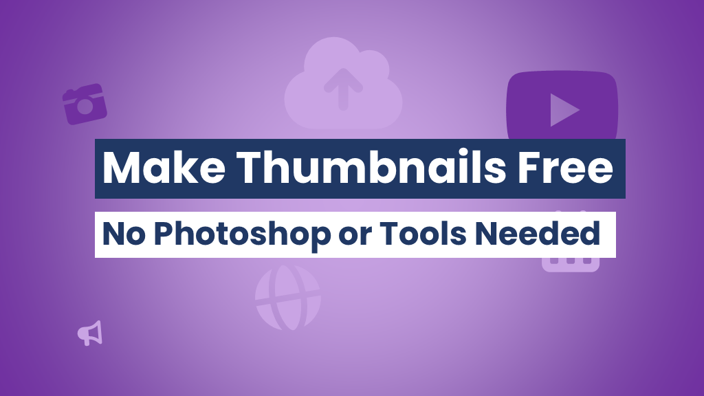Make youtube thumbnails for free without Photoshop