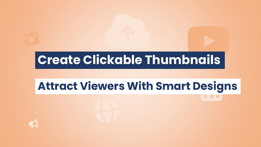 Make clickbait thumbnails that drive clicks