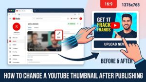 YouTube Studio edit screen changing thumbnail after upload
